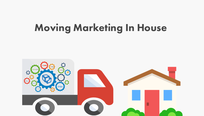 Moving Marketing In-House